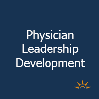 Physician Leadership Development